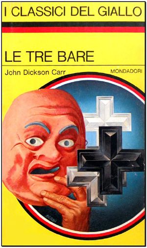 [Dr. Gideon Fell 06] • Le tre bare